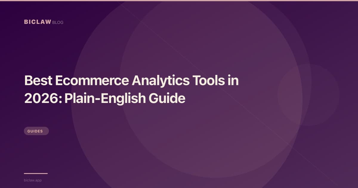Best Ecommerce Analytics Tools in 2026: Plain-English Guide