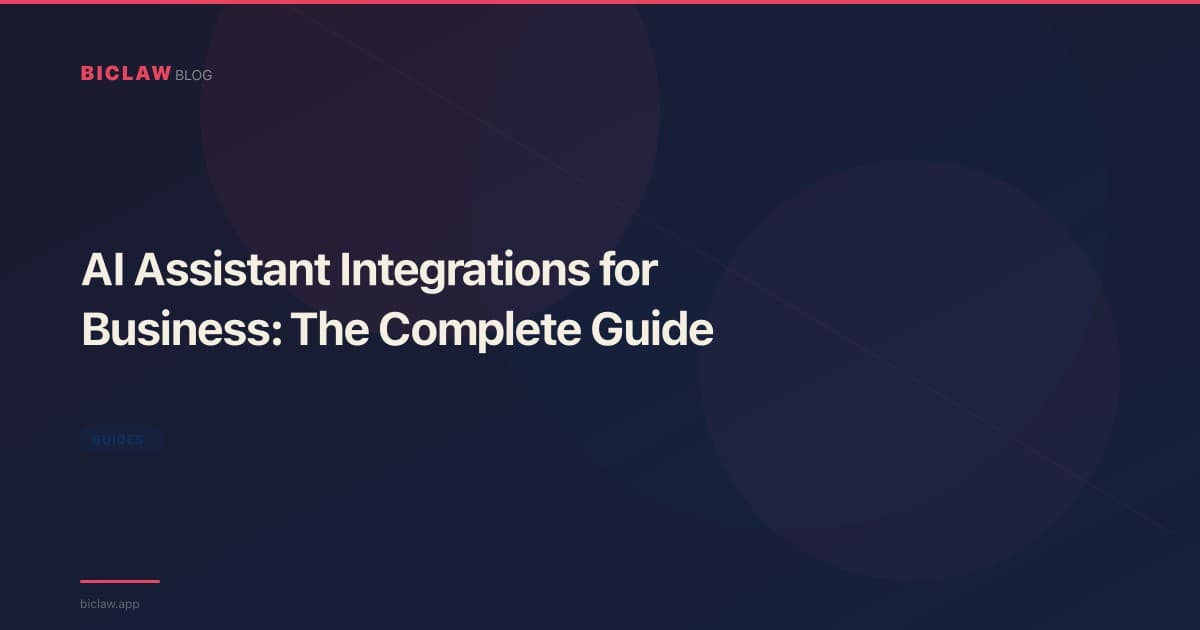 AI Assistant Integrations for Business: The Complete Guide