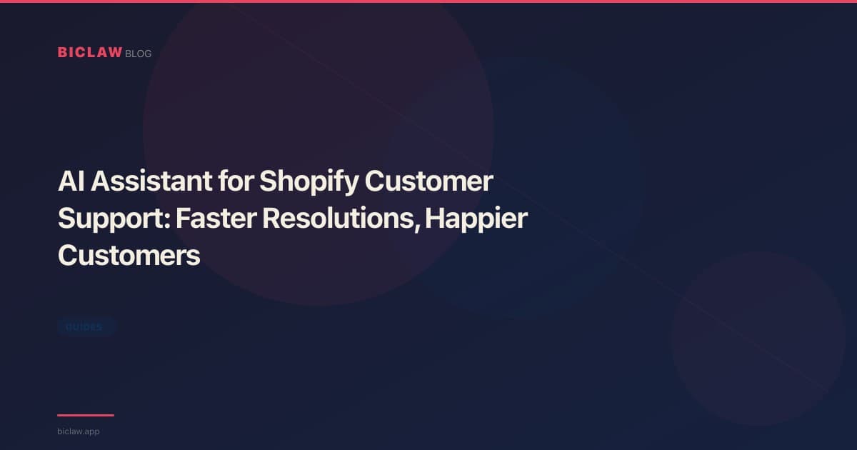 AI Assistant for Shopify Customer Support: Faster Resolutions, Happier Customers