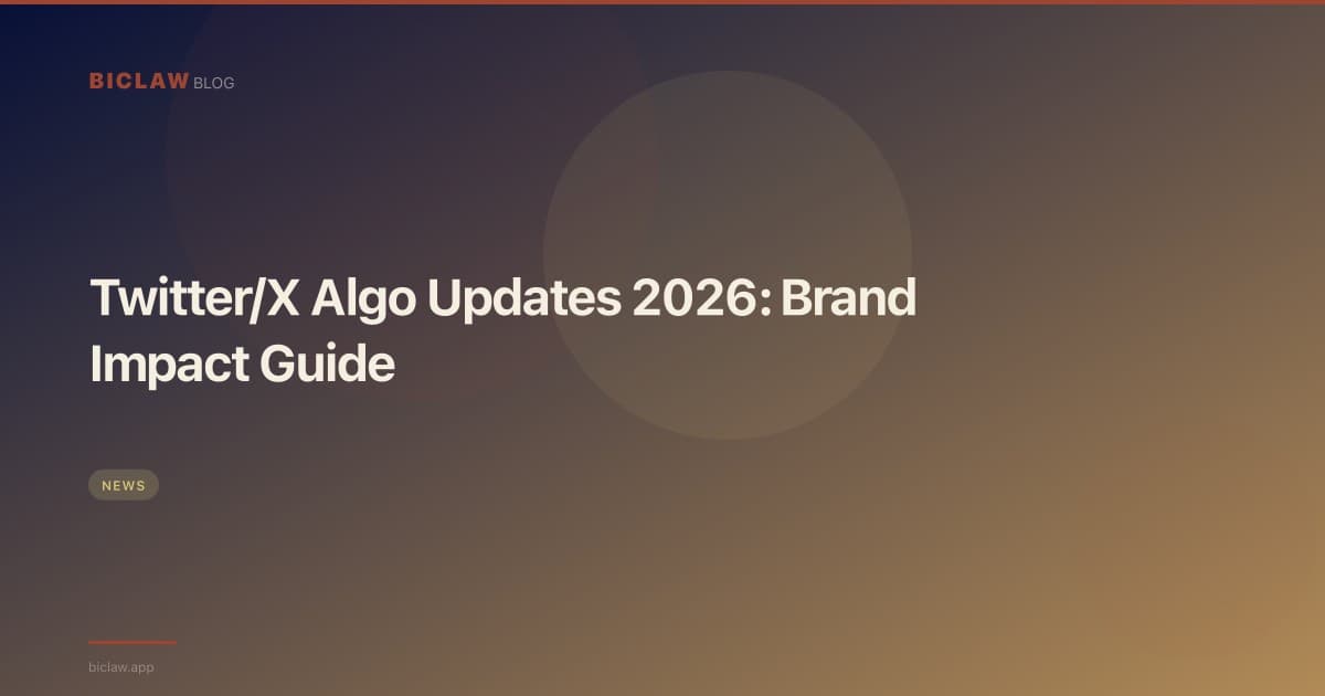 Twitter/X Algo Updates 2026: Brand Impact Guide